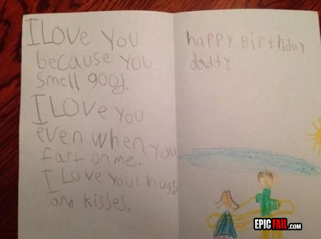 Daughter Writes The Sweetest B-Day Card For Her Dad — fail moment